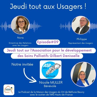 Ecouter pour mieux agir : Episode#9 Jeudi tout sur l'Association des Soins palliatifs Gilbert Denisselle cover