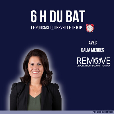 #49 - Le réemploi, appliqué sur chantier - Groupe Remove - Dalia Mendes cover