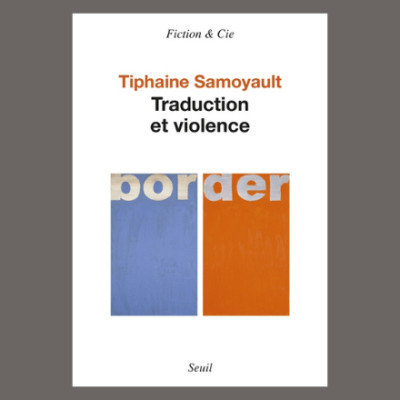 Tiphaine Samoyault - Traduction et violence cover