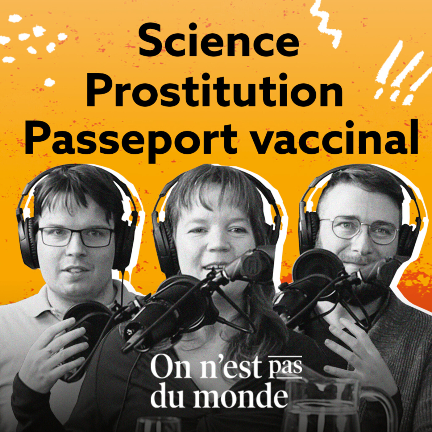 E258 - Science | Prostitution | Passeport vaccinal episode artwork
