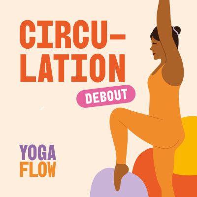 Yoga Flow 💥 Circulation (Debout) cover