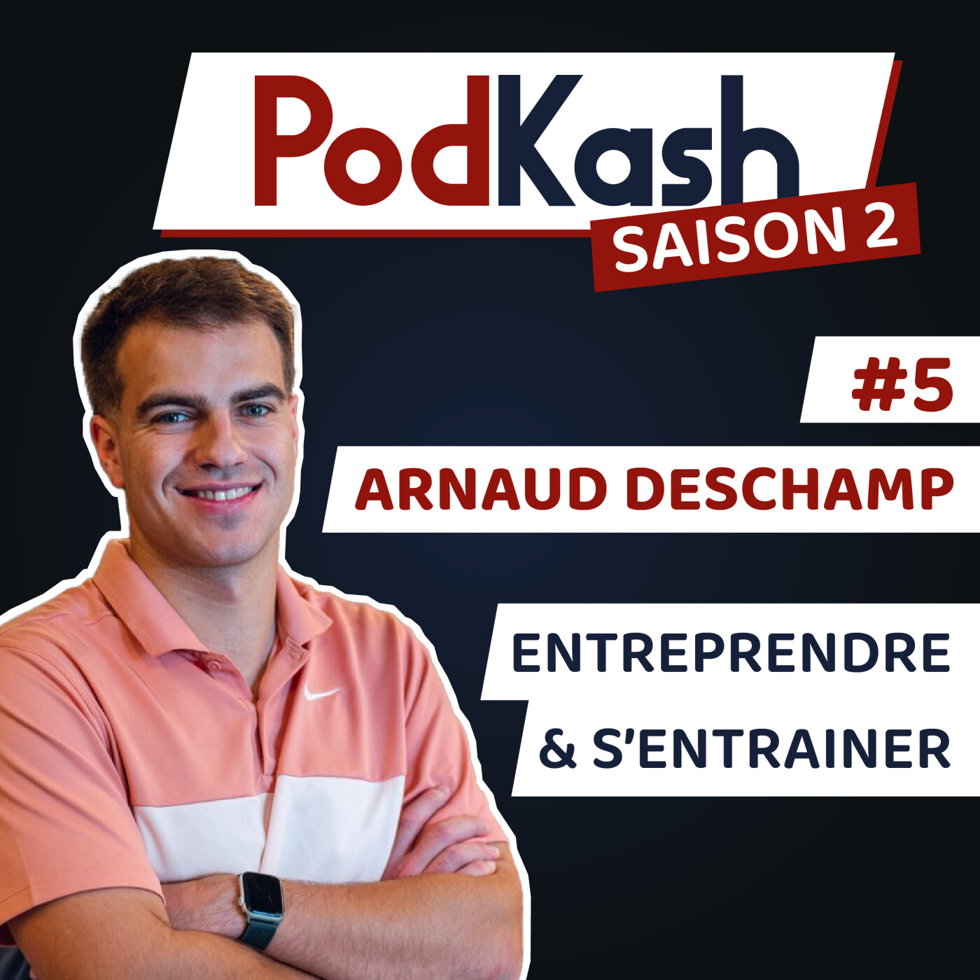 S2E5 - Arnaud Deschamp - Entreprendre et s'entraîner episode artwork
