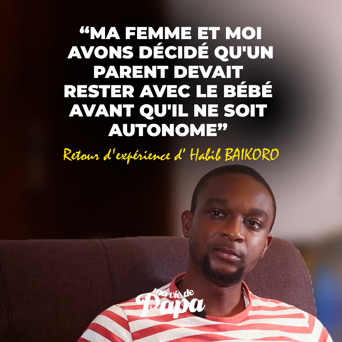 Ma femme et moi avons décidé qu'un parent devait rester avec le bébé avant qu'il ne soit autonome