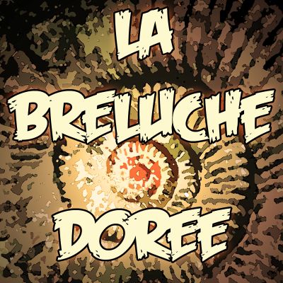 La Breluche dorée : le bêtisier cover
