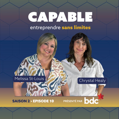 ÉPISODE 10 : Valoriser la neurodiversité au travail avec Melissa St-Louis et Chrystal Healy cover