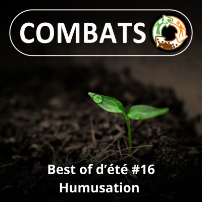 BEST OF D'ÉTÉ #16 : Humusation, de déchets à ressources 3/4 cover