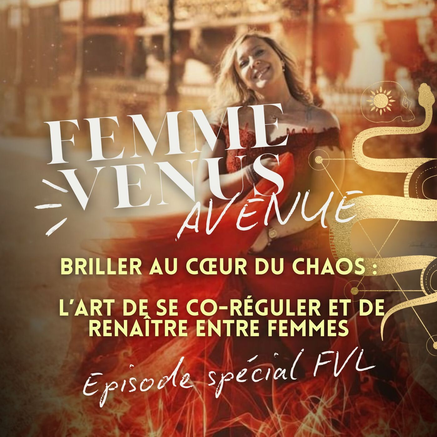 EP BONUS FVL: Briller au cœur du chaos : l’art de se co-réguler et de renaître entre femmes episode artwork
