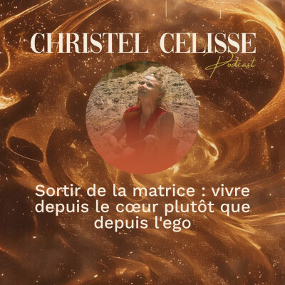 Sortir de la matrice : vivre depuis le cœur plutôt que depuis l'ego cover