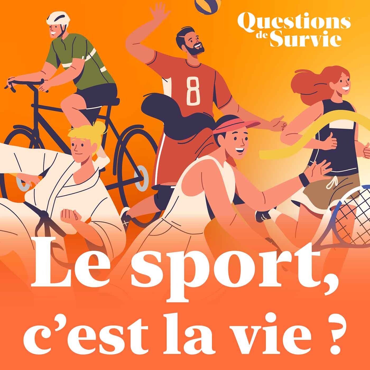 Le sport, c'est la vie ?