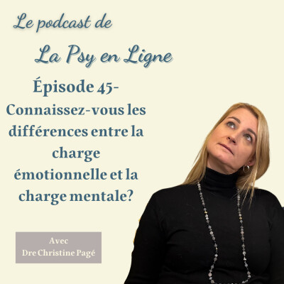 Épisode 45- Charge mentale ou plutôt charge émotionnelle? cover