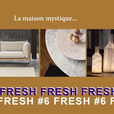 FRESH #6 : la tendance d'un habitat épuré et mystique cover