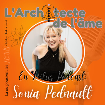 L'inconnu | Lotus podcast avec Sonia Pedneault 🧡E111 cover