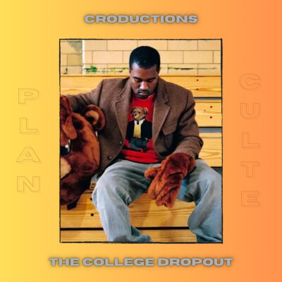 PLAN CULTE #1 - The College Dropout cover