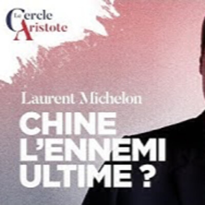 Chine l'ennemi ultime ? - L. Michelon ( sur Radio Courtoisie ) - # politique cover