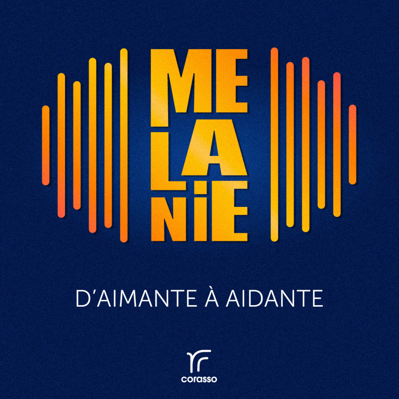 Mélanie - D'aimante à aidante