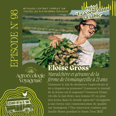 #98 Eloïse Gross, maraîchère à 21 ans 🥕 Spécial "Le Coeur dans l'Étable" cover