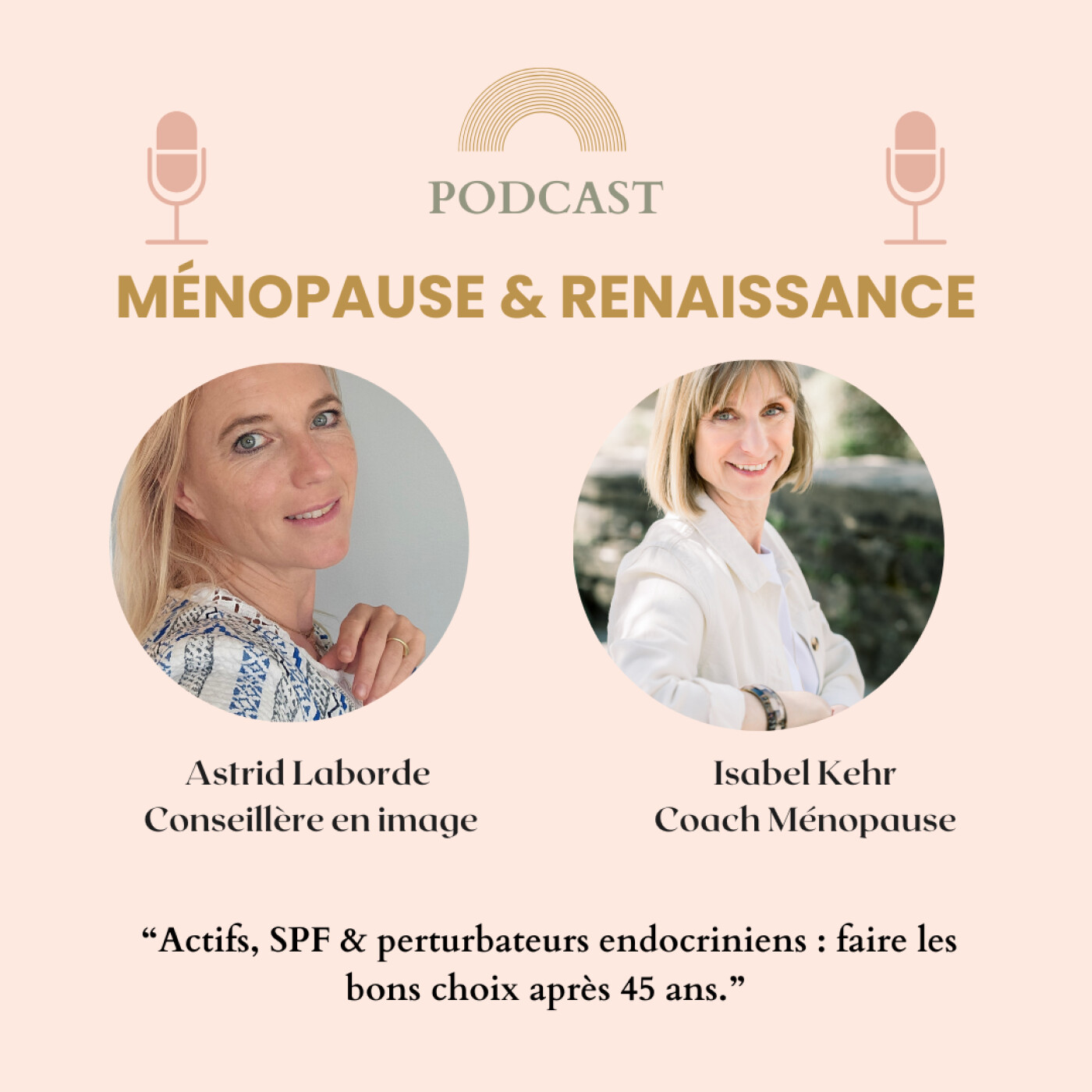 Actifs, SPF & perturbateurs endocriniens : faire les bons choix après 45 ans, avec Astrid Laborde Actifs, SPF & perturbateurs endocriniens : faire les bons choix après 45 ans, avec Astrid Laborde