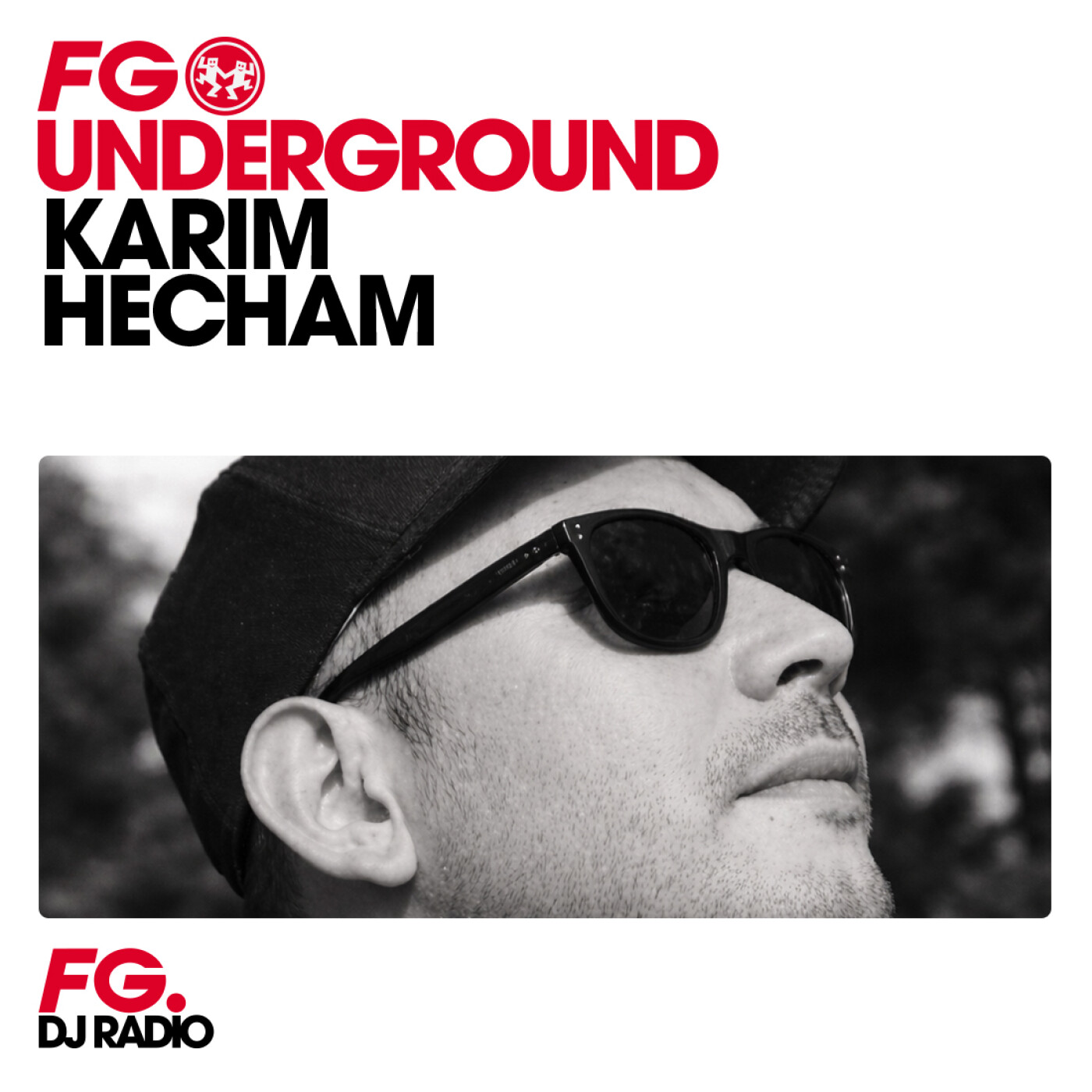 FG UNDERGROUND : KARIM HECHAM