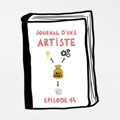 [Journal d'un.e artiste] Gérer son budget - 014 cover