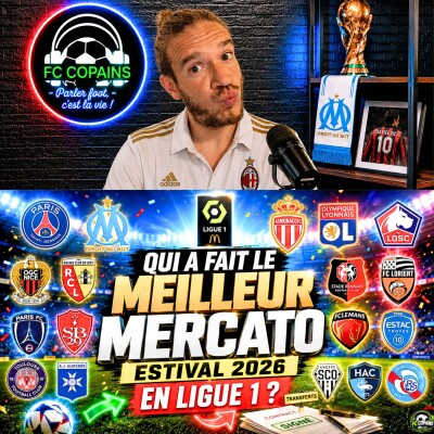 Débat Mercato - Qui a fait le meilleur mercato estival 2026 en Ligue 1 ? cover