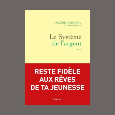 Daniel Rondeau - Le système de l'argent cover