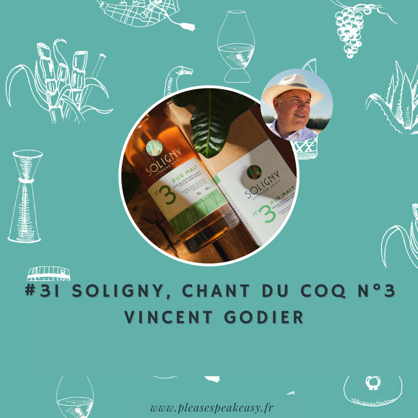 #31 Portrait chinois d'un spiritueux - Soligny, Chant du Coq n°3, avec Vincent Godier episode artwork