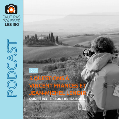 QUIZ - S603 - 5 questions à Vincent Frances et Jean-Michel Lenoir cover