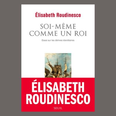 Elisabeth Roudinesco - Soi-même comme un roi cover