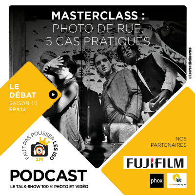 LE GRAND DÉBAT - S1013 - MASTERCLASS : LA PHOTO DE RUE, 5 CAS PRATQIUES cover