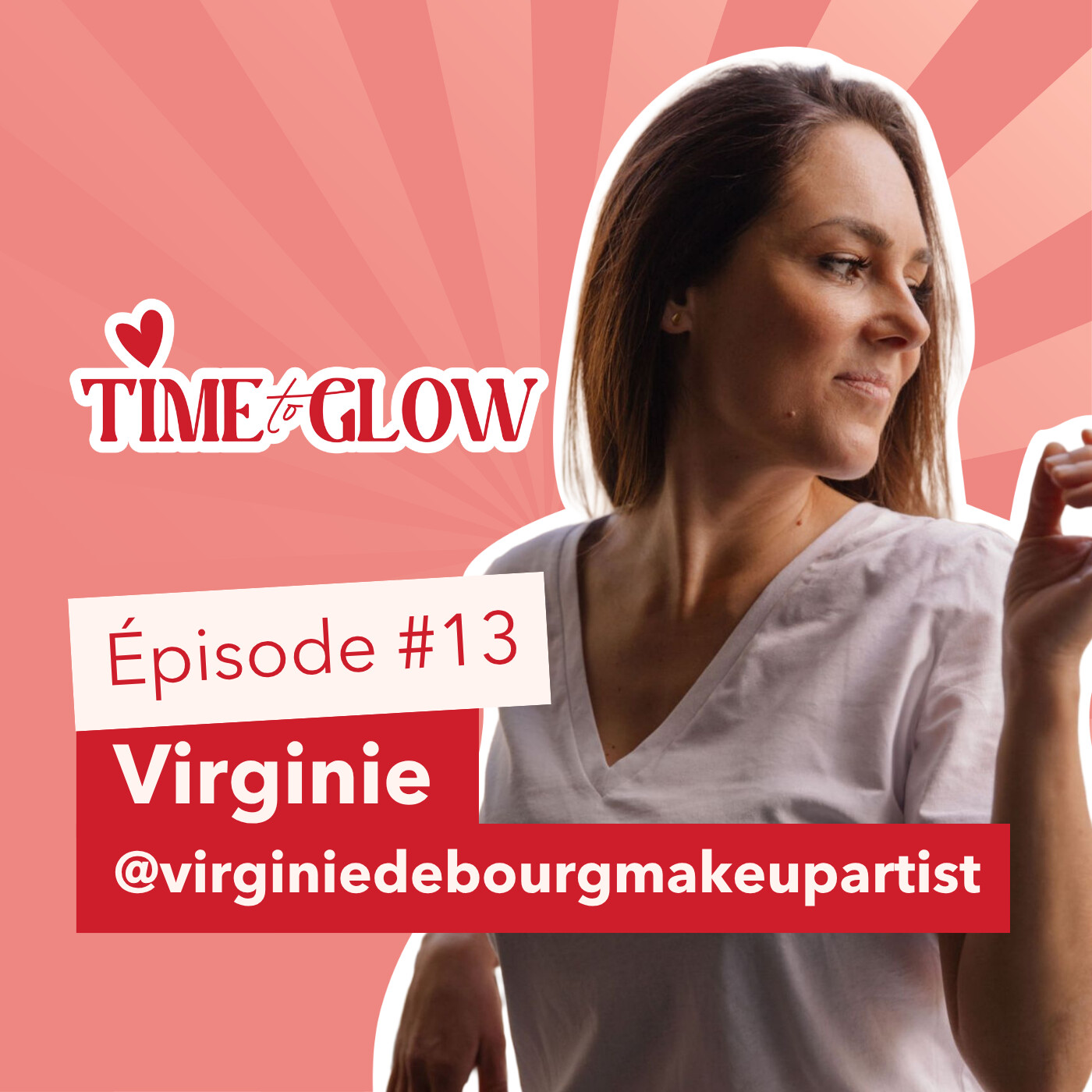 #13 Virginie Debourg _ Maquilleuse professionnelle : l'art de sublimer sans transformer episode artwork