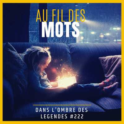 Dans l'ombre des légendes-222 Au fil des mots cover