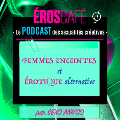 FEMMES ENCEINTES et SEXUALITÉ alternative - par Sexo Ann'So (3) cover