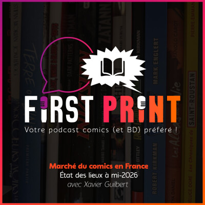 Marché des comics (et de la BD) en France : état des lieux à mi-2026 avec Xavier Guilbert ! cover