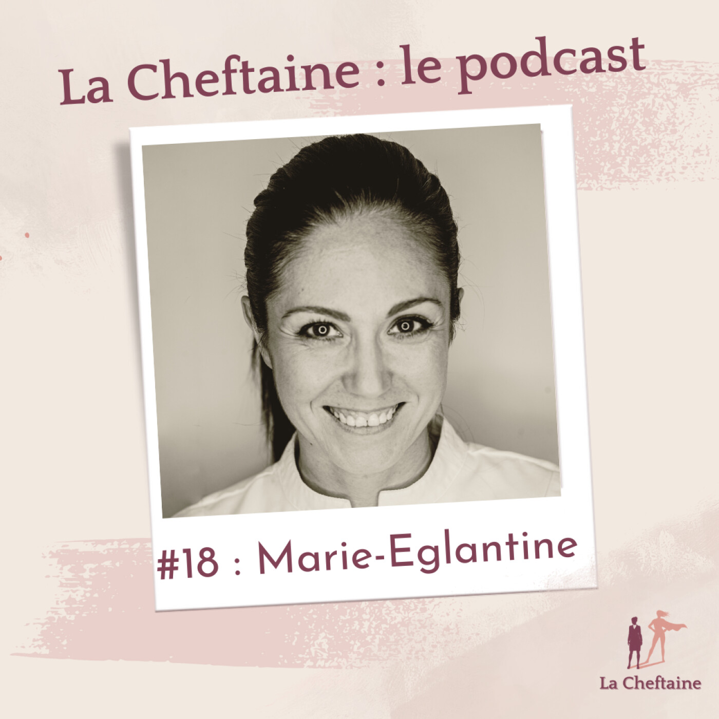La Cheftaine : le podcast