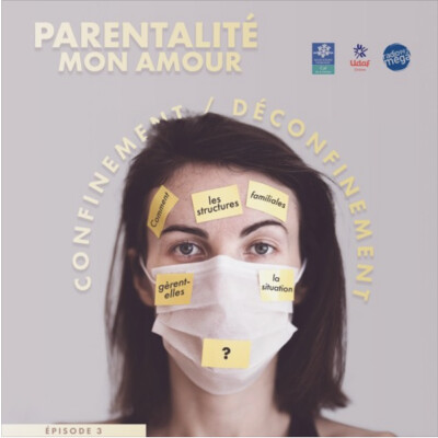 Parentalité mon Amour #21 - Associations Familiales et Confinement cover