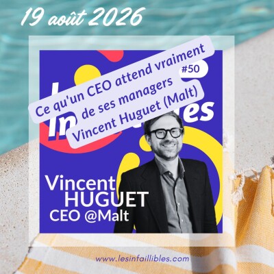 Ce qu'un CEO attend vraiment de ses managers - Vincent Huguet (Malt) cover