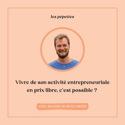 6. Vivre de son activité entrepreneuriale en prix libre — Maxime de Beauchesne cover