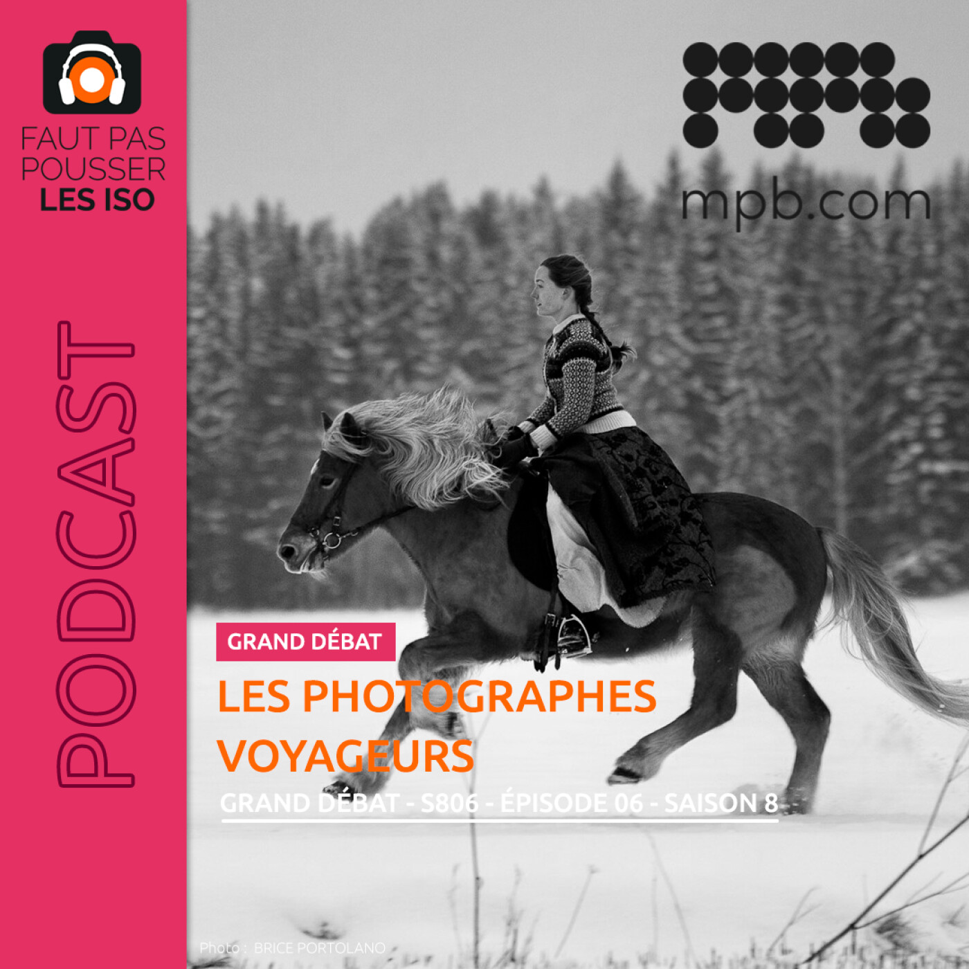 LE GRAND DÉBAT - S806 - Les photographes voyageurs