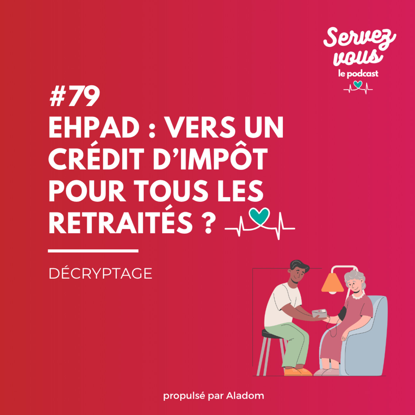 #79 - EHPAD : vers un crĂ©dit dâimpĂŽt pour tous les retraitĂ©s ? #79 - EHPAD : vers un crĂ©dit dâimpĂŽt pour tous les retraitĂ©s ?