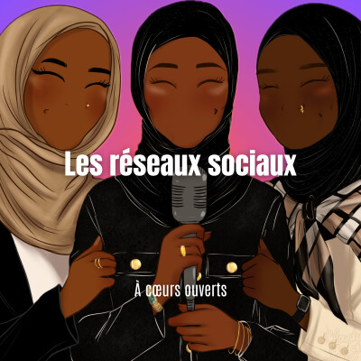 À coeurs ouverts #4 - Les réseaux sociaux cover