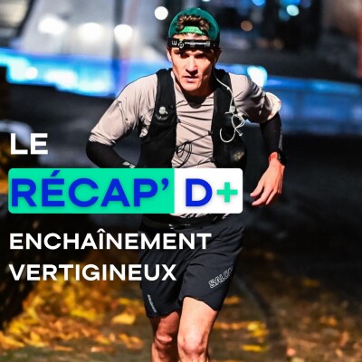 RÉCAP D+ #23 - Enchaînement Vertigineux de Casquette Verte cover