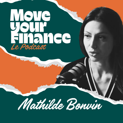 Épisode 5 - Mathilde Bonvin : Créer un langage commun pour la finance durable cover