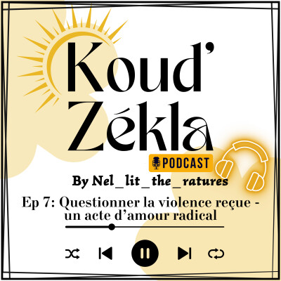 EP 7: Questionner la violence : un acte d'amour radical cover