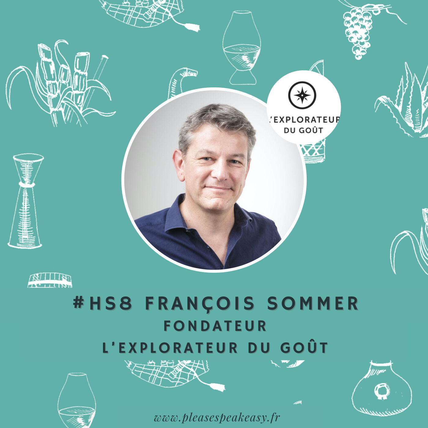 #HS8 Distill'été - La sélection estivale @L’Explorateur du Goût, avec François Sommer
