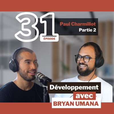 #31 partie 2: Paul Charmillot - fondateur MagicTomato cover