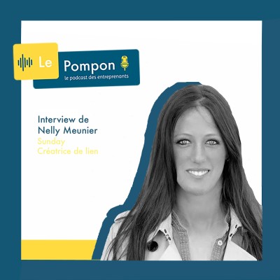 Ep.9 - Nelly Meunier (Sunday) - Créatrice de lien cover