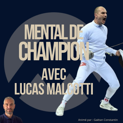 LUCAS MALCOTTI - La maturité d'un Champion du Monde d'escrime cover