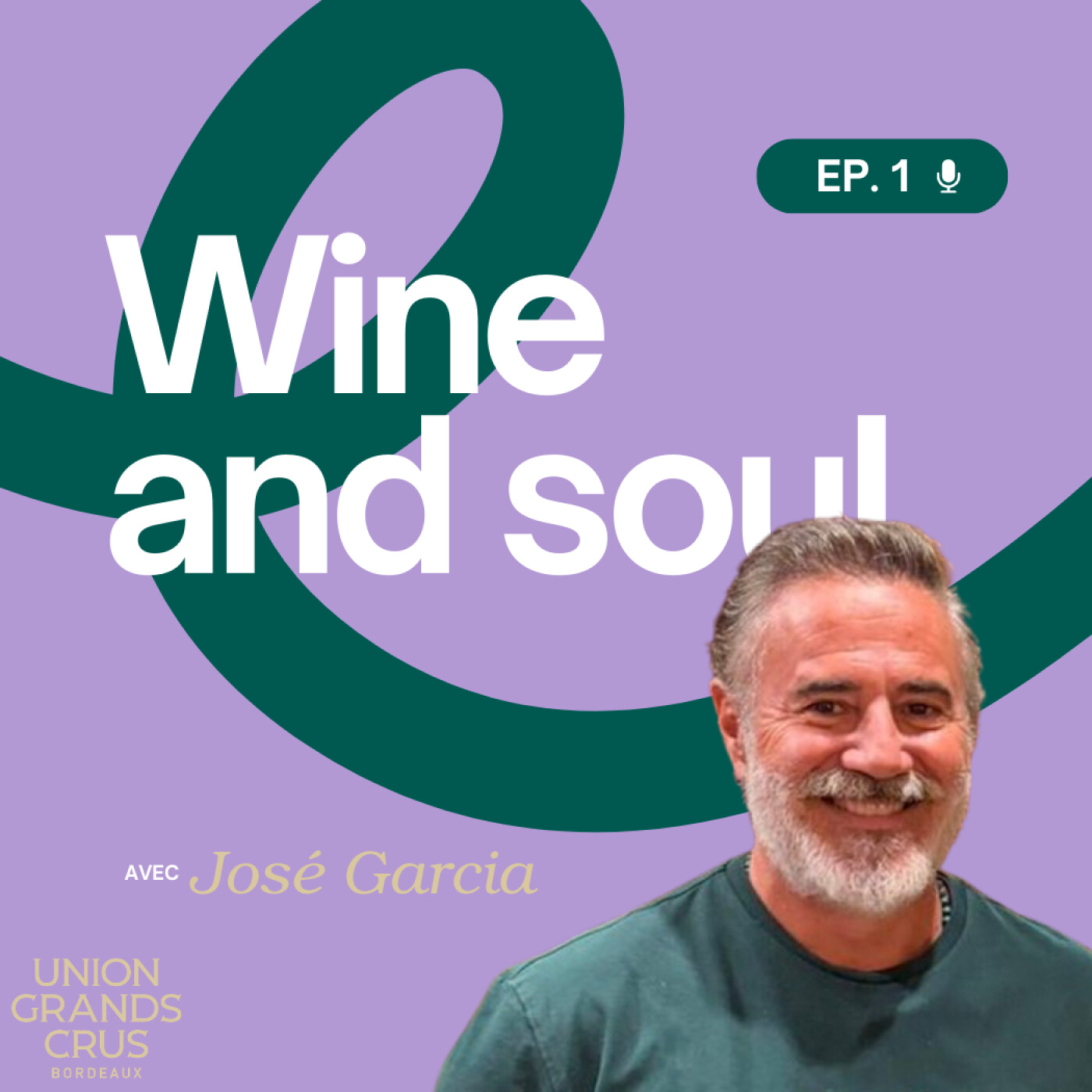 WINE AND SOUL – Épisode #1 : José Garcia - entre rires et Grands Crus de Bordeaux episode artwork