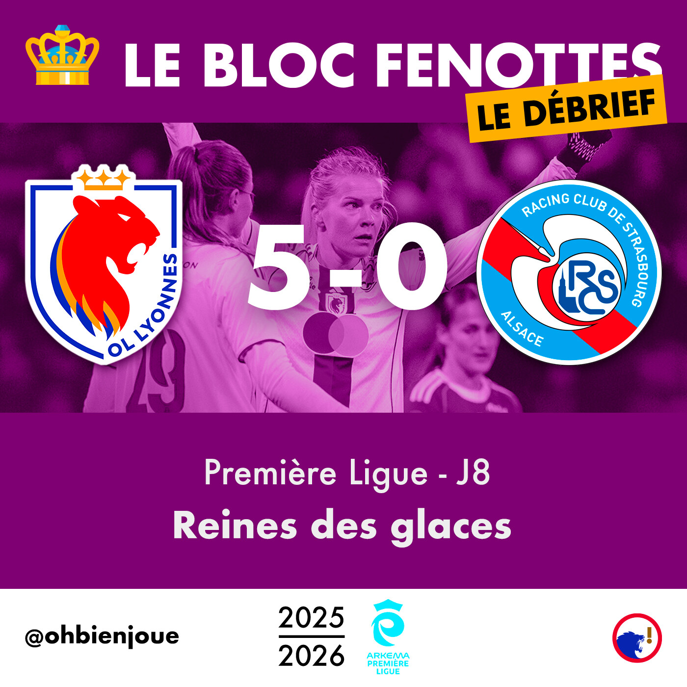 Le Bloc Fenottes - Le Débrief | OL Lyonnes - Strasbourg (5-0) | Première Ligue 25-26 - J8 episode artwork
