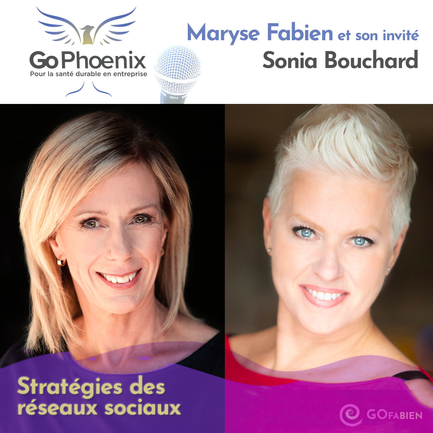 Stratégies réseaux sociaux avec Sonia Bouchard - GoPhoenix | S1-E05